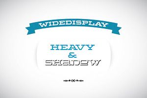 WideDisplay Heavy&Shadow