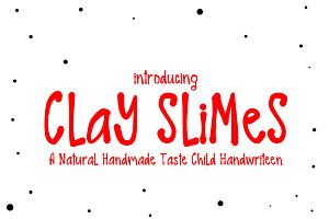Clay Slimes