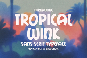 Tropical Wink - Fun Summer Font, a Sans Serif Font by HipFonts