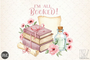 I'm All Booked Sublimation PNG, an Illustration by Libby Wishes