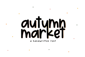 Autumn Market | Handwritten Font, a Sans Serif Font by KA Designs