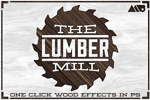 The Lumber Mill - Photoshop Wood Kit