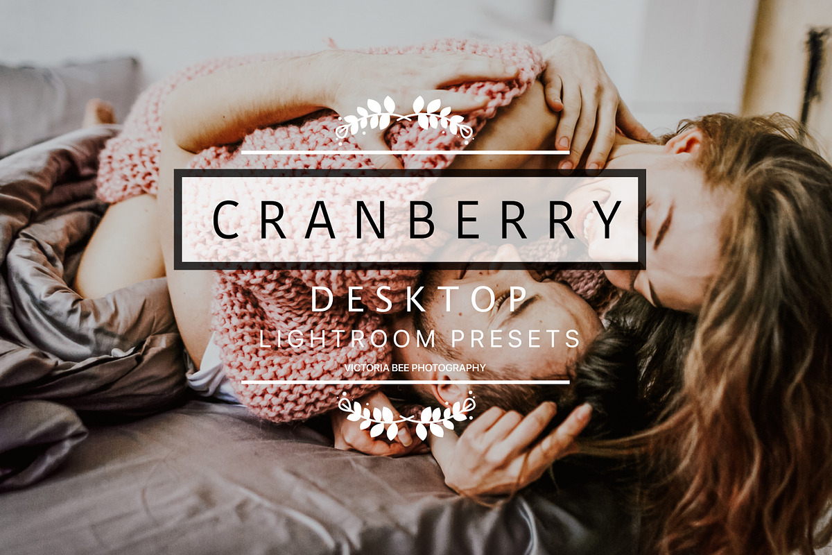 Desktop Lightroom Presets CRANBERRY, a Plug-in Add-On by Victoria Bee Presets (Photo 1 of 29)