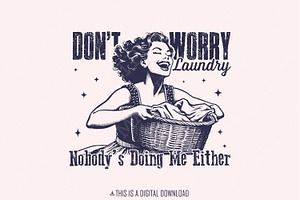 Don't Worry Laundry PNG, Funny, an Illustration by SharpMarketplace