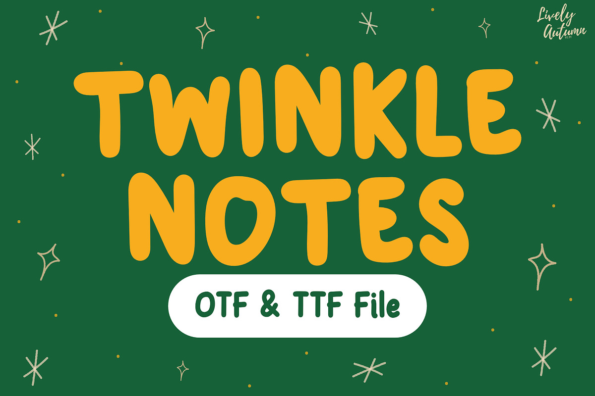 Twinkle Notes | Handwriting font, a Handwritten Font by LivelyAutumn11.11 (Photo 1 of 5)