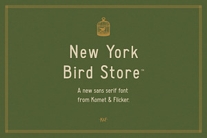 New York Bird Store, a Sans Serif Font by Komet & Flicker