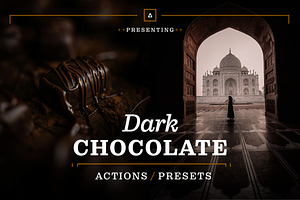 Dark Chocolate - Actions and Presets