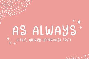 As Always Uppercase Font