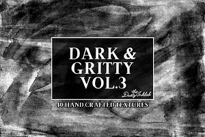 Dark & Gritty Vol. 3