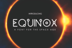 EQUINOX - A Font For The Space Age