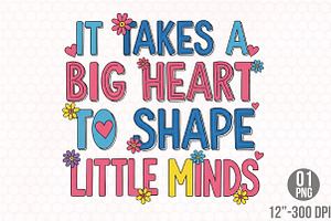 Big Heart Little Minds Teacher PNG, an Illustration by Designking