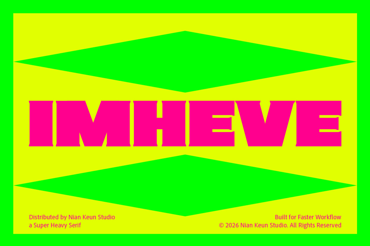 Imheve - Super Heavy Serif Display, a Serif Font by Nian Keun Studio (Photo 1 of 10)