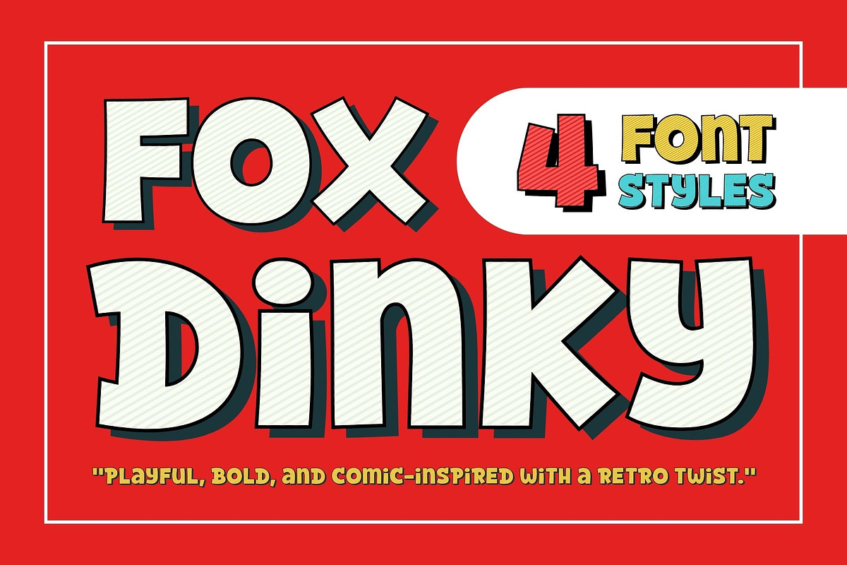Fox Dinky : 4 Font Styles, a Symbol Font by Fox7 By Rattana (Photo 1 of 14)