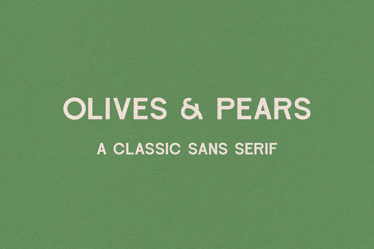 Olives & Pears | Vintage Sans Serif, a Sans Serif Font by Yesterday's Type (Photo 1 of 3)