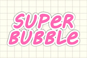 Super Bubble, a Handwritten Font by Fourteen Letter (Thumbnail 1 of 7)