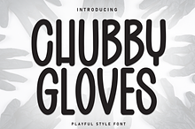 Chubby Gloves | Script Font