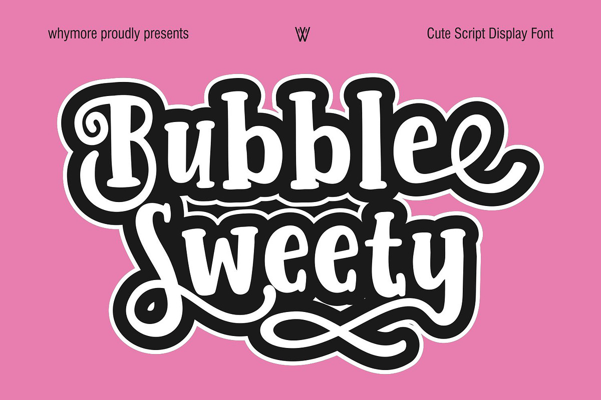 Bubble Sweety Cute Script Font, a Handwritten Font by WhymoreArt (Photo 1 of 8)