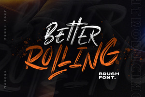 Better Rolling - Brush Font