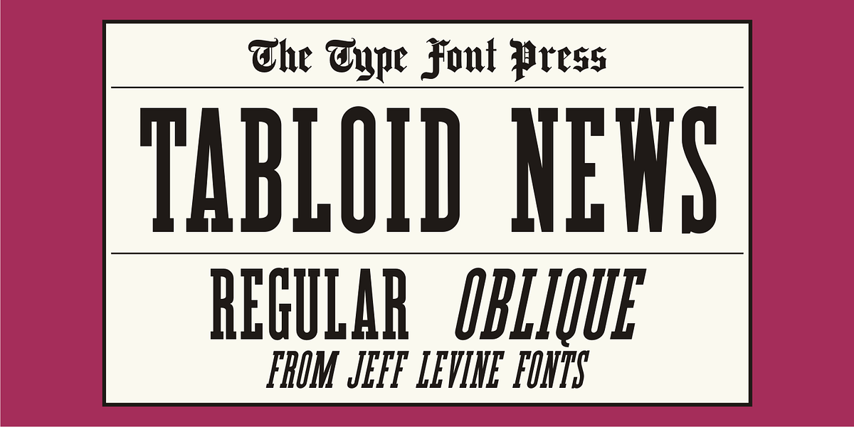 Tabloid News JNL, a Slab Serif Font by Jeff Levine Fonts