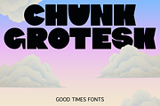 Chunk Grotesk – Bold, Playful, Loud, a Sans Serif Font by Good Times Type (Thumbnail 1 of 8)