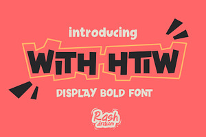 WITH HTIW – Playful Bold Display