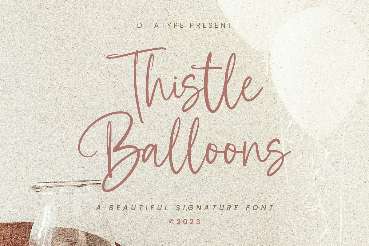 Thistle Balloons, a Script Font by Ditatype (Photo 1 of 10)
