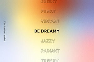 Dreamy Gradients Vol 2