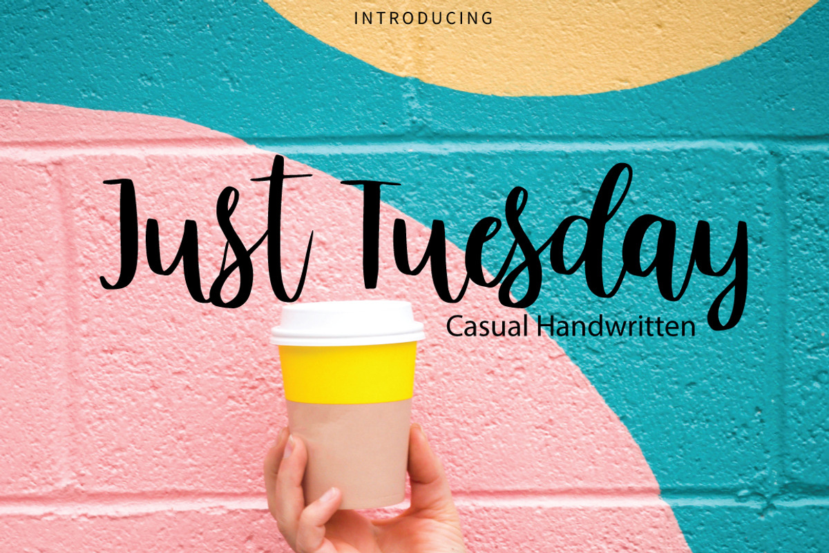Just Tuesday | Casual Handwritten