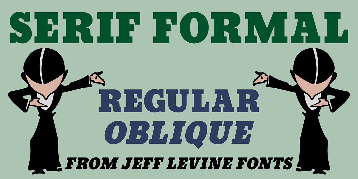 Serif Formal JNL, a Slab Serif Font by Jeff Levine Fonts (Photo 1 of 5)