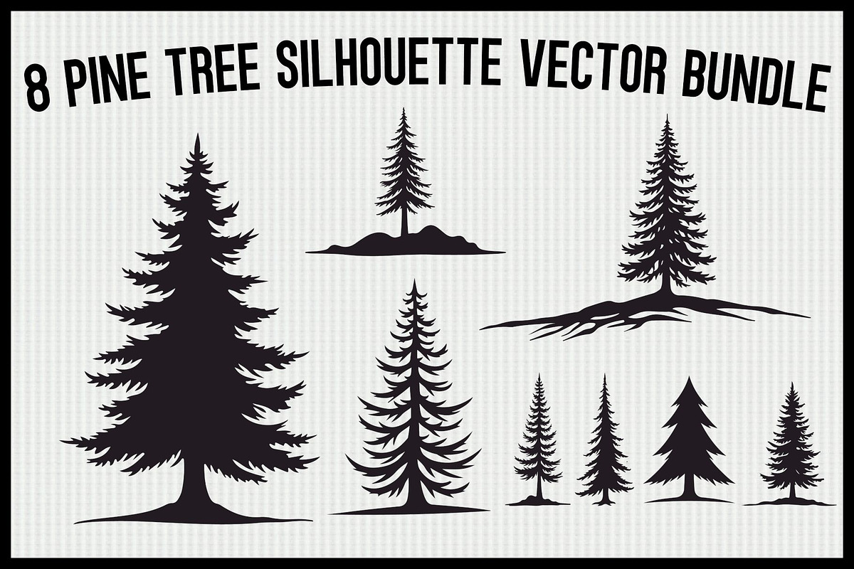 8 Pine Tree Silhouette Bundle, an Illustration by hafijul (Photo 1 of 9)