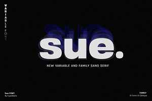Sue - Variable & Family Sans Serif