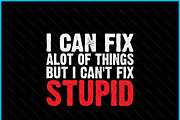 Humor Can’t Fix Stupid SVG PNG, an Object Graphic by Creativeusart (Thumbnail 2 of 4)