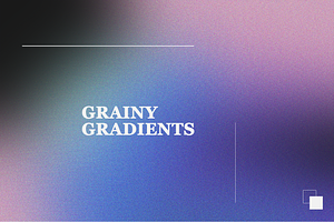 Grainy Gradients Vol 01