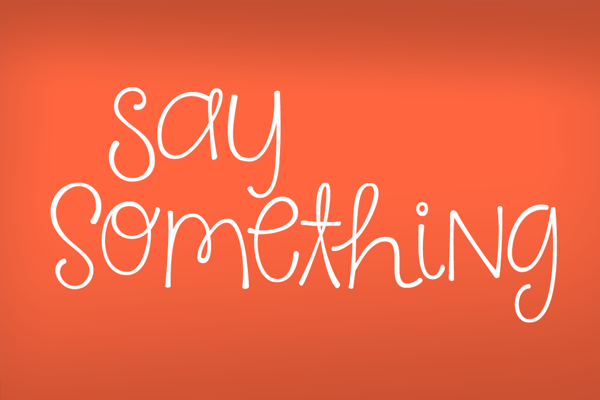 KG Say Something Font preview 2
