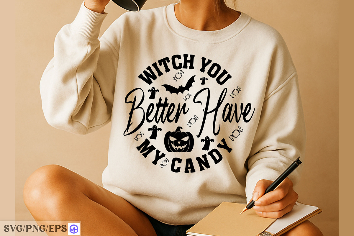 Witch Better Have My Candy SVG, a Graphic by mh_arif (Photo 2 of 4)