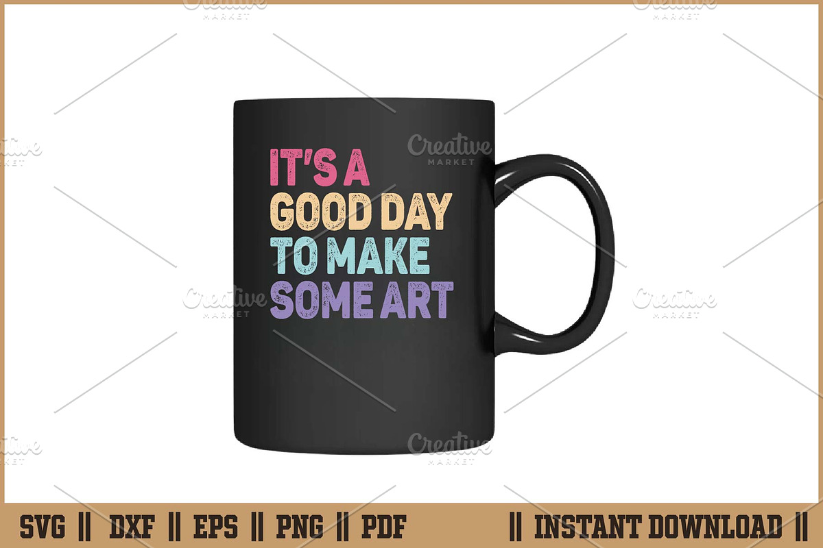 It's A Good Day To Make Some Art SVG, a Work Illustration by Handy Arts Studio (Photo 3 of 3)
