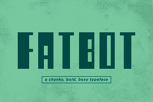 Fat Bot Typeface