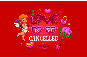 Love is not cancelled romantic quote, a Seasonal Illustration by Vector Tradition