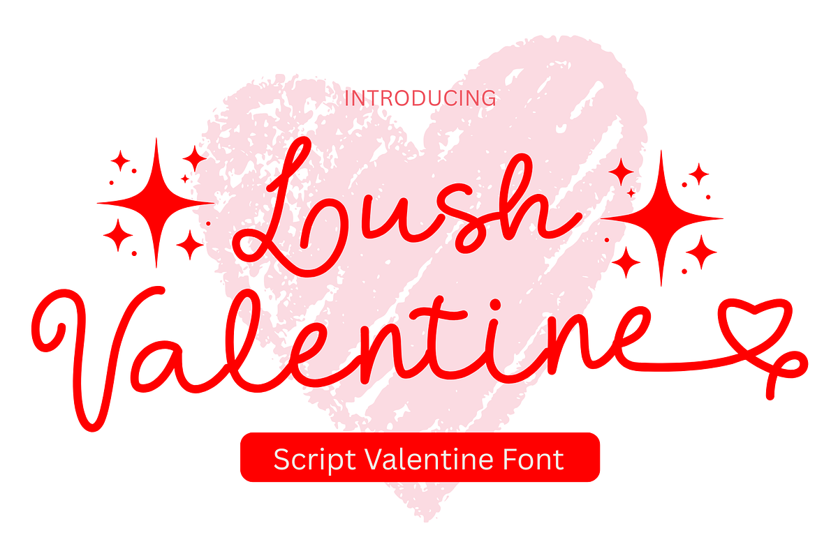 Lush Valentine is a Script font, a Script Font by Brown Cupple (Photo 1 of 9)