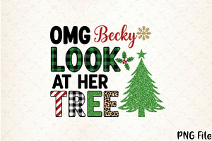 Omg Becky Look At Her Tree Png, a Seasonal Illustration by YA Design