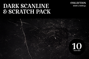 Dark Scanline & Scratch Pack