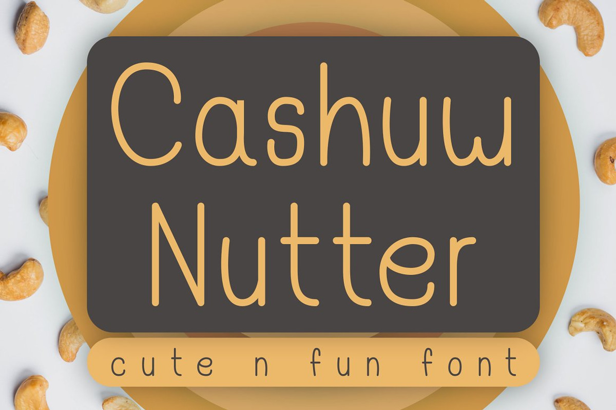 Cashuw Nutter - Cute - Fun Font