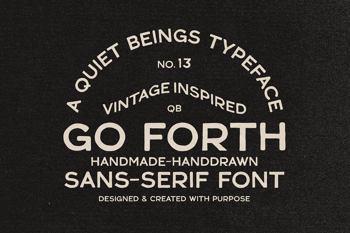 Go Forth - Vintage Sans-Serif Font, a Handwritten Font by Quiet Beings Design Studi (Photo 1 of 9)