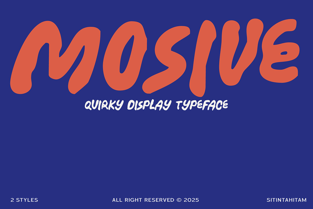 Mosive Quirky Display Typeface, a Handwritten Font by Sitintahitam (Photo 1 of 9)
