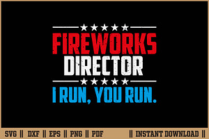 Fireworks Director I Run You Run SVG, an Illustration by Handy Arts Studio