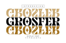 Grosfer - Display Font