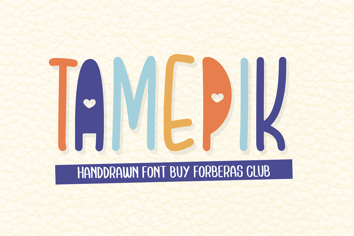 Tamepik Hand Drawn Display, a Font by Forberas Club (Photo 1 of 7)