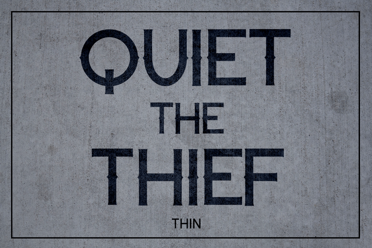 Quiet the Thief - Thin