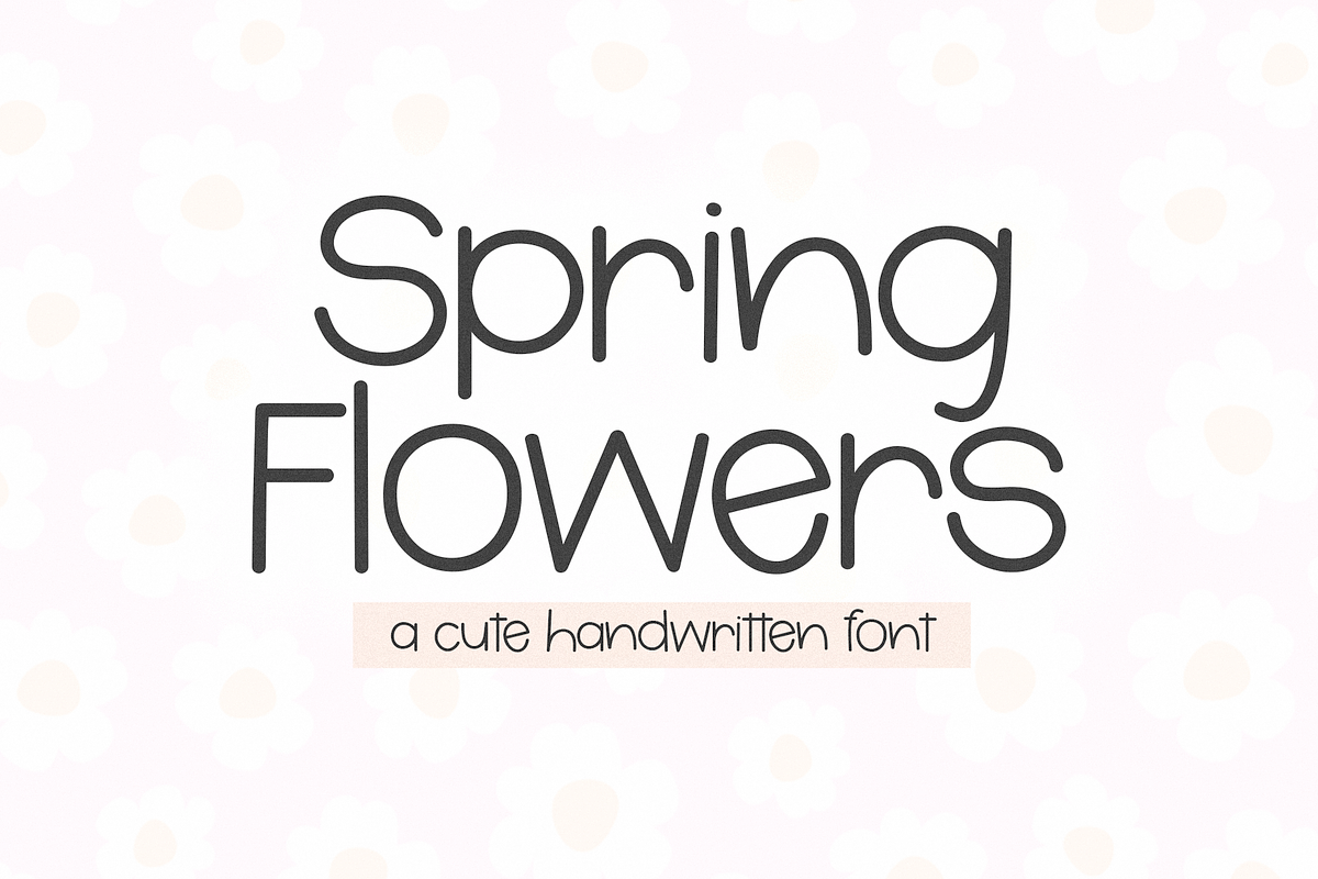 Spring Flowers | Cute Font, a Handwritten Font by KA Designs (Photo 1 of 10)