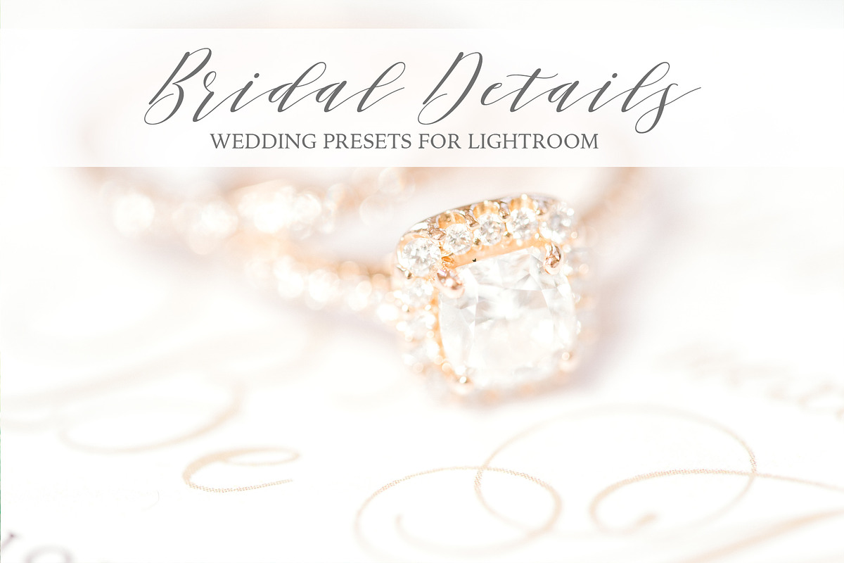 Bridal Details & Wedding Presets